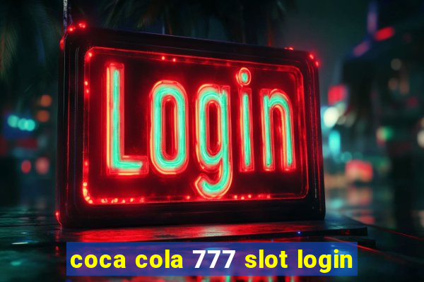 coca cola 777 slot login